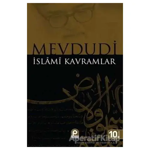 İslami Kavramlar - Seyyid Ebul-Ala el-Mevdudi - Pınar Yayınları