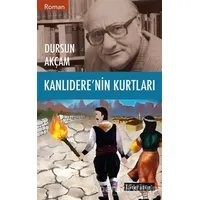 Kanlıderenin Kurtları - Dursun Akçam - Literatür Yayıncılık