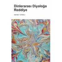 Dinlerarası Diyaloğa Reddiye - Mehmet Sürmeli - Atlas Kitap