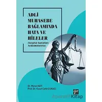 Adli Muhasebe Bağlamında Hata ve Hileler - Yusuf Cahit Çukacı - Gazi Kitabevi