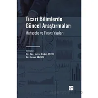 Ticari Bilimlerde Güncel Araştırmalar - Doğuş Ektik - Gazi Kitabevi