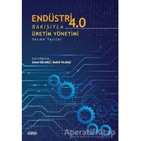 Endüstri 4.0 Bakışıyla Üretim Yönetimi - Nahit Yılmaz - Çizgi Kitabevi Yayınları