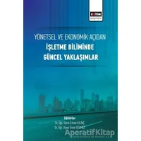 Yönetsel ve Ekonomik Açıdan İşletme Biliminde Güncel Yaklaşımlar