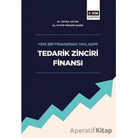 Tedarik Zinciri Finansı - Ceyda Aktan - Eğitim Yayınevi - Bilimsel Eserler