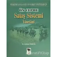 Ön Cephe Satış Sistemi Yönetimi - M. Kemal İmrek - Arıkan Yayınları
