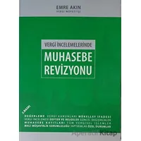 Vergi İncelemelerinde Muhasebe Revizyonu - Emre Akın - Cağaloğlu Yayınevi