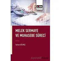 Melek Sermaye ve Muhasebe Süreci - Tarkan Gülmez - Eğitim Yayınevi - Bilimsel Eserler