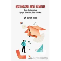 Hastanelerde Mali Hizmetler - Nurşen Aydın - Kriter Yayınları