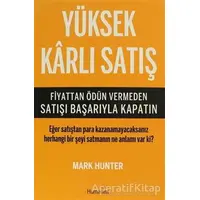 Yüksek Karlı Satış - Mark Hunter - Hümanist Kitap Yayıncılık