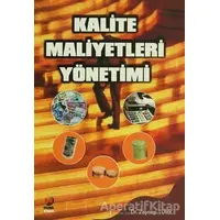Kalite Maliyetleri Yönetimi - Zeynep Türk - Adana Nobel Kitabevi