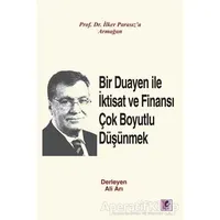 Bir Duayen ile İktisat ve Finansı Çok Boyutlu Düşünmek - Mustafa Aykaç - Efil Yayınevi