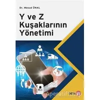 Y ve Z Kuşaklarının Yönetimi - Mesud Ünal - Beta Yayınevi