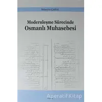 Modernleşme Sürecinde Osmanlı Muhasebesi - Hüseyin Çakal - Araştırma Yayınları