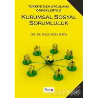 Kurumsal Sosyal Sorumluluk - Tuğçe Gürel Boran - Beta Yayınevi
