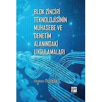 Blok Zinciri Teknolojisinin Muhasebe ve Denetim Alanındaki Uygulamaları