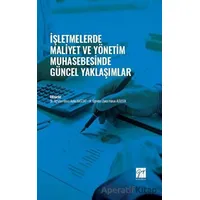 İşletmelerde Maliyet ve Yönetim Muhasebesinde Güncel Yaklaşımlar - Kolektif - Gazi Kitabevi