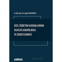 Özel Öğretim Kurumlarının Ruhsatlandırılması ve Denetlenmesi