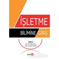 İşletme Bilimine Giriş - Şaban Esen - Beta Yayınevi