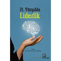 21. Yüzyılda Liderlik - Murat Sağbaş - Gazi Kitabevi