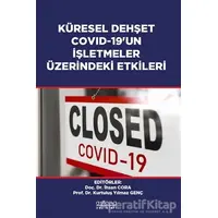 Küresel Dehşet Covid-19’un İşletmeler Üzerindeki Etkileri - İhsan Cora - Astana Yayınları