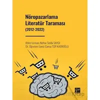 Nöropazarlama Literatür Taraması (2012-2022) - Nefise Selda Saygı - Gazi Kitabevi