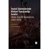 İmalat İşletmelerinde Maliyet Yapışkanlığı Analizi - Can Fidancan - Gazi Kitabevi