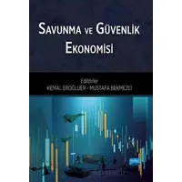 Savunma ve Güvenlik Ekonomisi - Kolektif - Nobel Akademik Yayıncılık