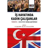 İş Hayatında Kadın Çalışanlar Türkiye İngiltere Karşılaştırmaları