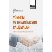 Yönetim ve Organizasyon Çalışmaları Güncel ve Gelecek Odaklı Bağlam