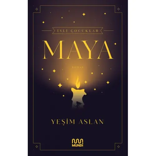 İsli Çocuklar: Maya - Yeşim Aslan - Mundi