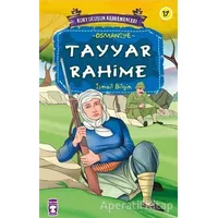 Tayyar Rahime - İsmail Bilgin - Timaş Çocuk