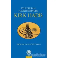 Eyüp Sultan Hazretlerinden Kırk Hadis