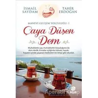 Çaya Düşen Dem - İsmail Saydam - Hayat Yayınları