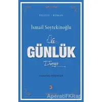 Üç Günlük Dünya - İsmail Soytekinoğlu - Cinius Yayınları