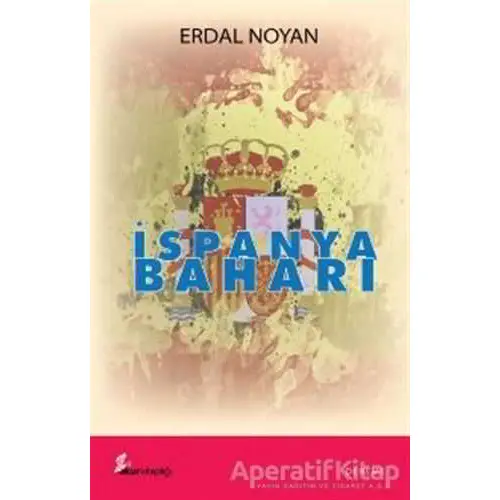 İspanya Baharı - Erdal Noyan - Okur Kitaplığı