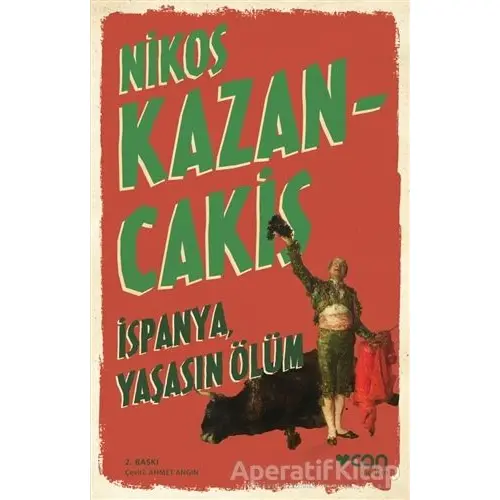 İspanya, Yaşasın Ölüm - Nikos Kazancakis - Can Yayınları