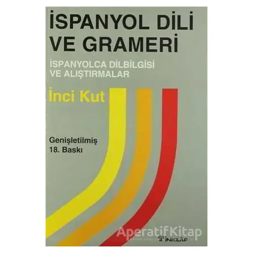 İspanyol Dili ve Grameri - İnci Kut - İnkılap Kitabevi