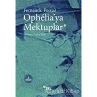 Ophelia’ya Mektuplar - Fernando Pessoa - Sel Yayıncılık
