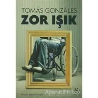 Zor Işık - Tomas Gonzales - Everest Yayınları