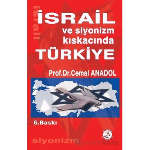 İsrail ve Siyonizm - Cemal Anadol - Bilge Karınca Yayınları