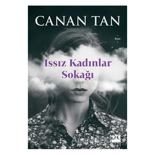 Issız Kadınlar Sokağı - Canan Tan - Doğan Kitap