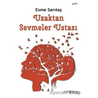 Uzaktan Sevmeler Ustası - Esme Sarıtaş - Ayrıkotu Yayınları