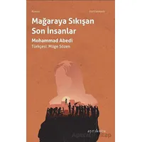 Mağaraya Sıkışan Son İnsanlar - Mohammad Abedi - Ayrıkotu Yayınları