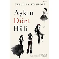 Aşkın Dört Hali - Neslihan Stamboli - Ayrıkotu Yayınları