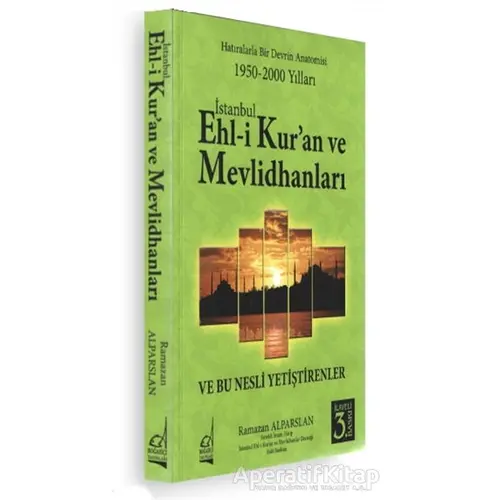 İstanbul Ehli Kuran ve Mevlidhanları - Ramazan Alparslan - Boğaziçi Yayınları