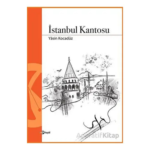 İstanbul Kantosu - Yasin Kocadüz - Hayal Yayınları