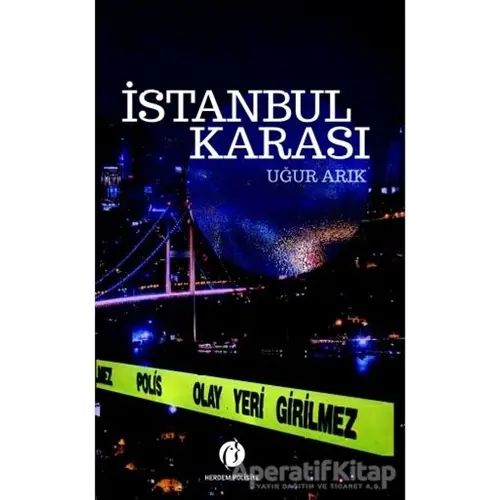 İstanbul Karası - Uğur Arık - Herdem Kitap