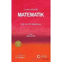 Matematik: Çok Kısa Bir Başlangıç - Timothy Gowers - İstanbul Kültür Üniversitesi - İKÜ Yayınevi