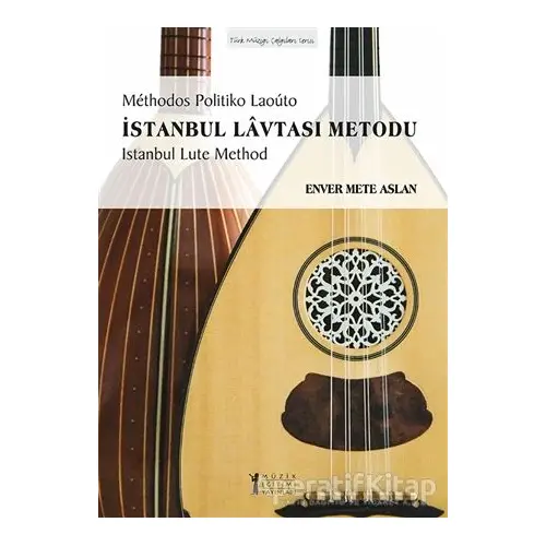 İstanbul Lavtası Metodu - Enver Mete Aslan - Müzik Eğitimi Yayınları