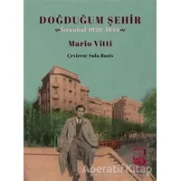 Doğduğum Şehir - Mario Vitti - İstos Yayıncılık